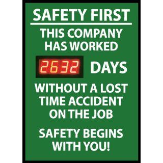 Digital Scoreboard, Safety First This Company Has Worked Xxx Days Without A Lost Time Accident On The Job Safety Begins With You, 28X20, .085 Styrene Industrial Warning Signs