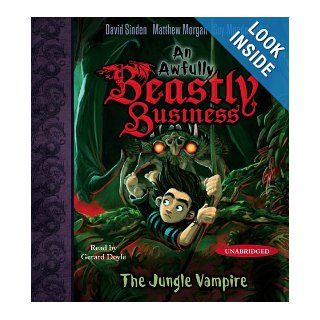 The Jungle Vampire An Awfully Beastly Business David Sinden, Matthew Morgan, Guy Macdonald, Gerard Doyle 9780743599658 Books