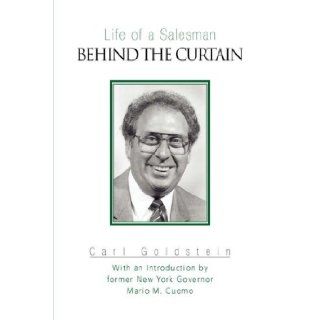 Behind The Curtain Carl Goldstein 9781425735876 Books
