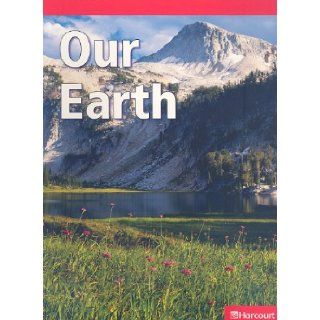 Science Leveled Readers Below Level Reader Grade K Our Earth HARCOURT SCHOOL PUBLISHERS 9780153636172 Books