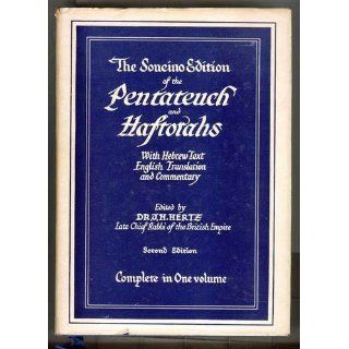 THE PENTATEUCH AND HAFTORAHS SECOND EDITION [Hardcover] J. H. Hertz 9780900689215 Books