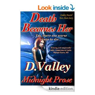 Death Becomes Her   Kindle edition by D. Valley. Paranormal Romance Kindle eBooks @ .