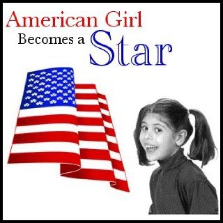 American Girl Becomes a Star (Make A Movie Studios Party Movie Script) Shelley Frost Books