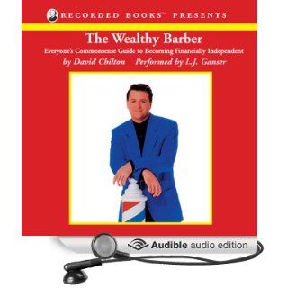 The Wealthy Barber Everyone's Commonsense Guide to Becoming Financially Independent (Audible Audio Edition) David Chilton, L. J. Ganser Books