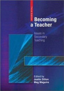 Becoming a Teacher Justin Dillon, Meg Maguire 9780335221448 Books