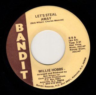 Willie Hobbs Let's Steal Away / Tomorrow (I'll Begin to Make New Plans) Music
