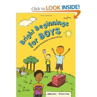 Bright Beginnings for Boys Engaging Young Boys in Active Literacy (9780872076839) Debby Zambo, William G. Brozo Books