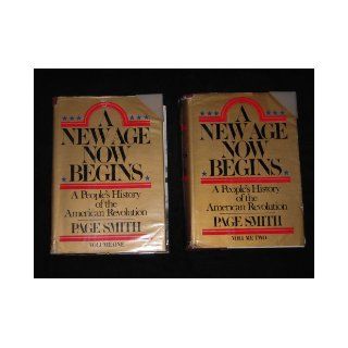 A New Age Now Begins A People's History of the American Revolution (2 Volume Set) Page Smith 9780070590977 Books