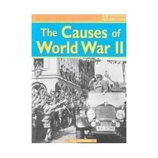 The Causes of World War II Paul Dowswell 9781439538708 Books