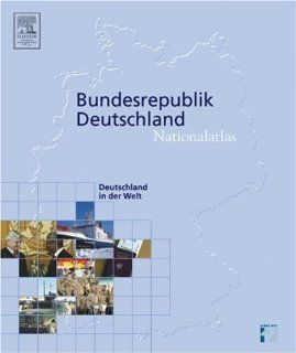 Nationalatlas, Deutschland in der Welt, Buch Germany in the world Author Unknown 9783827409652 Books