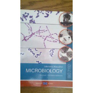 Microbiology Laboratory Manual Biol 2192 Lee Couch; M. Colleen McNamara 9780738055725 Books