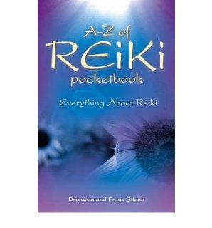 [ A Z of Reiki Pocketbook Everything about Reiki [ A Z OF REIKI POCKETBOOK EVERYTHING ABOUT REIKI ] By Stiene, Bronwen ( Author )Sep 15 2006 Paperback Bronwen Stiene Books