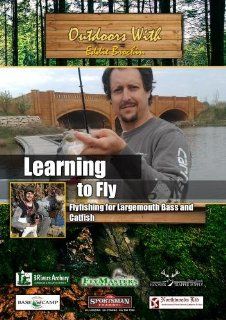 Outdoors with Eddie Brochin Learning to Fly Flyfishing for Largemouth Bass and Catfish Eddie Brochin, Ultimate Outdoors TV Movies & TV