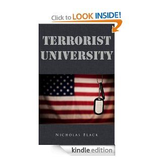 Terrorist University How did it happen that the US Government knew about the Madrid Bombing and did nothing?   Kindle edition by Nicholas Black, Roy Huck. Biographies & Memoirs Kindle eBooks @ .