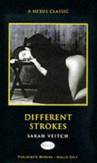Different Strokes (Nexus Classic) Sarah Veitch 9780352335319 Books