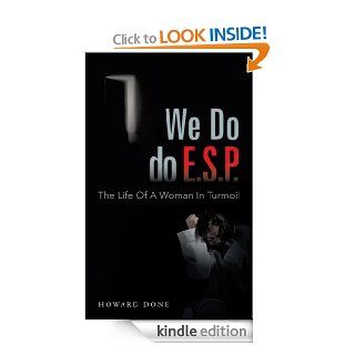We Do do E.S.P.  The Life Of A Woman In Turmoil eBook Howard Done Kindle Store