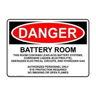 OSHA DANGER Battery Room Authorized Personnel Only Sign ODE 16463  Business And Store Signs 
