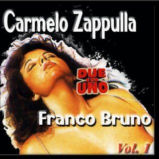 Due In Uno   Carmelo Zappulla Franco Bruno Music