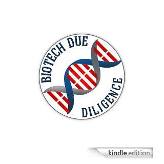 Biotech Due Diligence Kindle Store Biotech Due Diligence