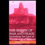 Rights of War and Peace Including