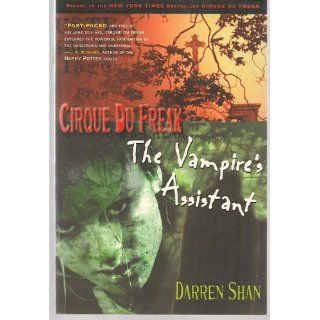 The Vampire's Assistant (Cirque du Freak, Book 2) Darren Shan 9780316606844 Books