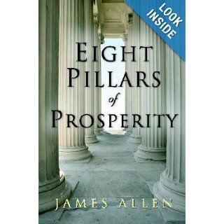 Eight Pillars of Prosperity James Allen 9781438244211 Books