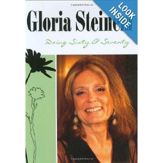 Doing Sixty and Seventy Gloria Steinem 9780975874424 Books