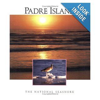 Padre Island National Seashore Joseph Brown 9780911408904 Books