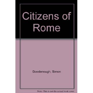Citizens of Rome Simon Goodenough Books