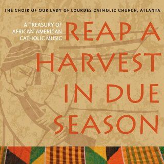 Reap a Harvest in Due Season Music