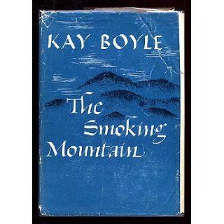 Smoking Mountain Stories of Germany During the Occupation Kay. Boyle Books
