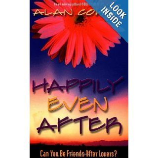 Happily Even After Alan Cohen 9781561706297 Books