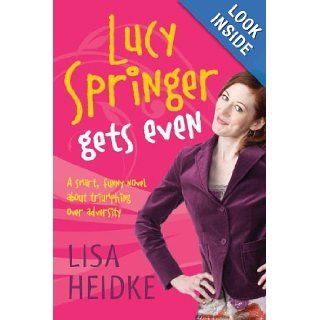 Lucy Springer Gets Even Lisa Heidke 9781741755831 Books