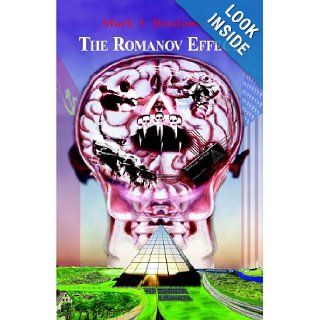 The Romanov Effect Mark Brodowski 9781413480566 Books