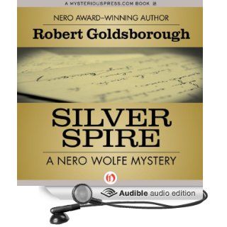 Silver Spire A Nero Wolfe Mystery, Book 6 (Audible Audio Edition) Robert Goldsborough, L J Ganser Books