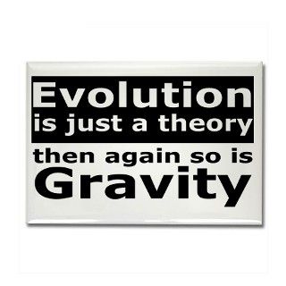 Evolution Is A Theory Like Gravity Rectangle Magne by teeshirtshoppe