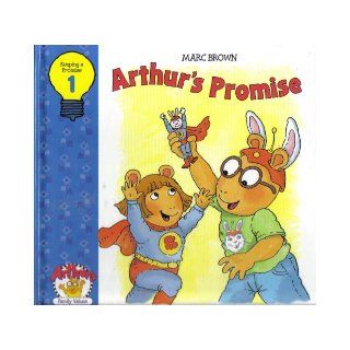 3 Books of Mark Brown Arthur's Family Values Series #1 Arthur's Promise (Keeping A Promise), #2 Manners Matter (Being Polite), #3 Queen For A Day (Everyone's Special) (Arthur's Family Values) Marc Brown Books