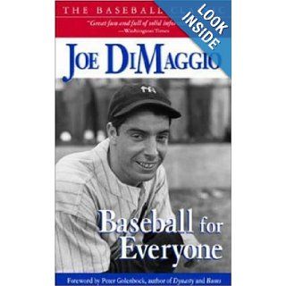 Baseball for Everyone Joe DiMaggio 0639785802396 Books