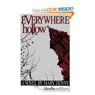 Everywhere Hollow (Trials of Patrick Bailey) eBook Mary Denny Kindle Store