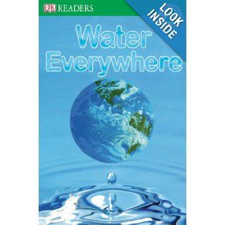 Water Everywhere (Turtleback School & Library Binding Edition) (DK Readers Level 2 (PB)) Jill Atkins 9780738382449 Books