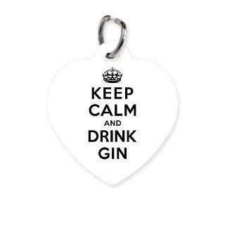 Keep Calm and Drink Gin Pet Tag by KeepCalmParodyOn