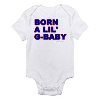BORN A LIL G BABY Infant Bodysuit by uniqueprintz