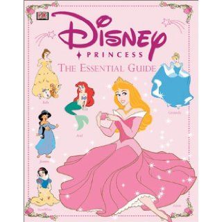 Disney Princess Essential Guide DK Publishing 9780789498304 Books