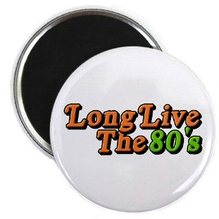 Long Live The 80s Magnet by charsart