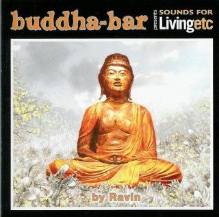 Buddha Bar Presents Sounds for Living Etc Music
