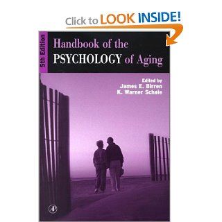 Handbook of the Psychology of Aging, Fifth Edition (Handbooks of Aging) 9780121012632 Medicine & Health Science Books @