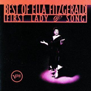 Best of Ella Fitzgerald First Lady of Song Music