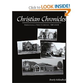 Christian Chronicles Bargersville First Christian 1861 2006 Beverly Hollandbeck 9781434392503 Books