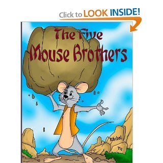 The Five Mouse Brothers Rachel Yu 9781463726782 Books