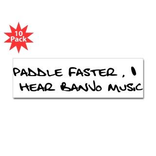 Paddle Faster I Hear Banjo Music Bumper Sticker by PaddleFast